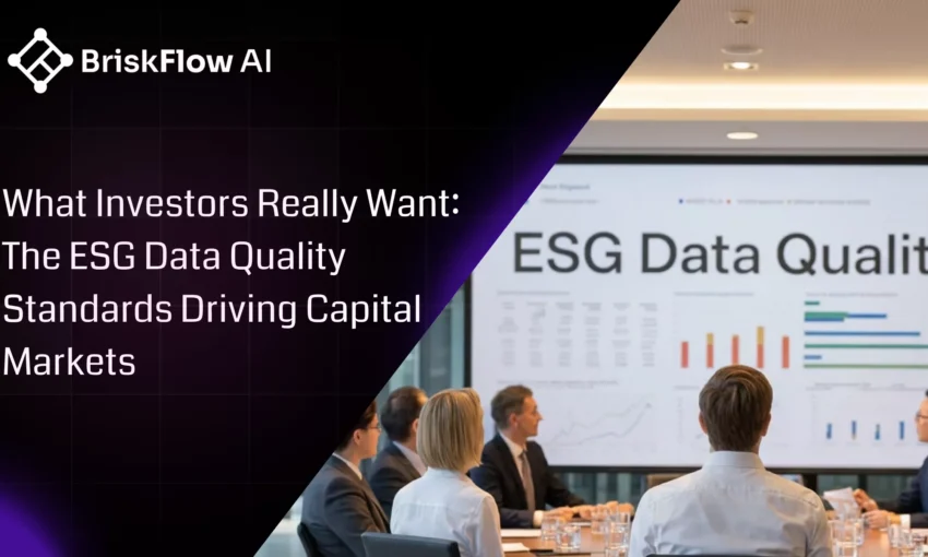 What Investors Really Want: The ESG Data Quality Standards Driving Capital Markets