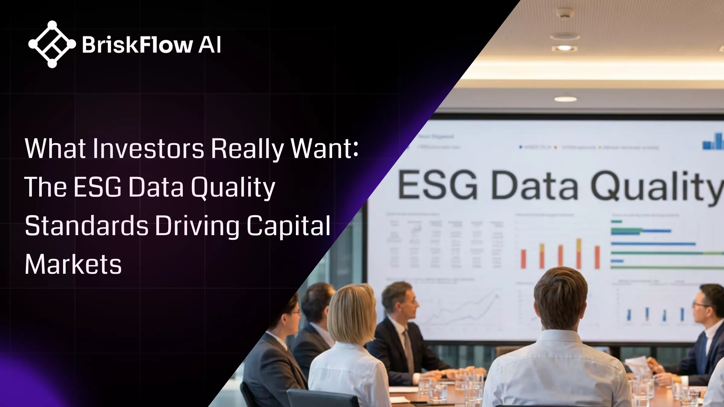 What Investors Really Want: The ESG Data Quality Standards Driving Capital Markets