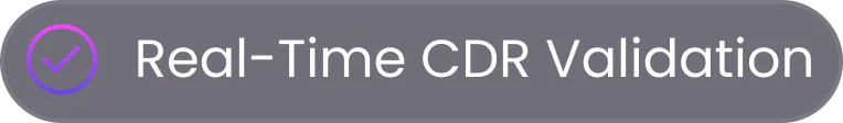 Real-Time CDR Validation